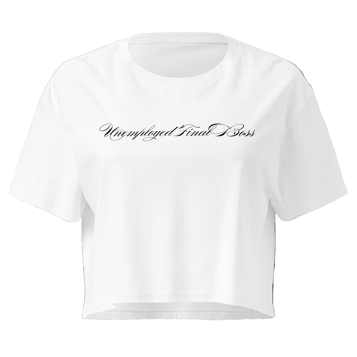 UNEMPLOYED FINAL BOSS CROP TOP
